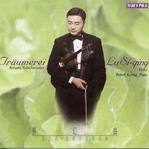 Traumerei_ Romantic Violin Favourites (Lu Siqing)网赚项目-副业赚钱-互联网创业-资源整合HIRES SHOP