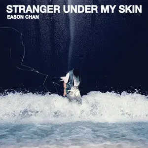 【陈奕迅】Stranger Under My Skin网赚项目-副业赚钱-互联网创业-资源整合HIRES SHOP